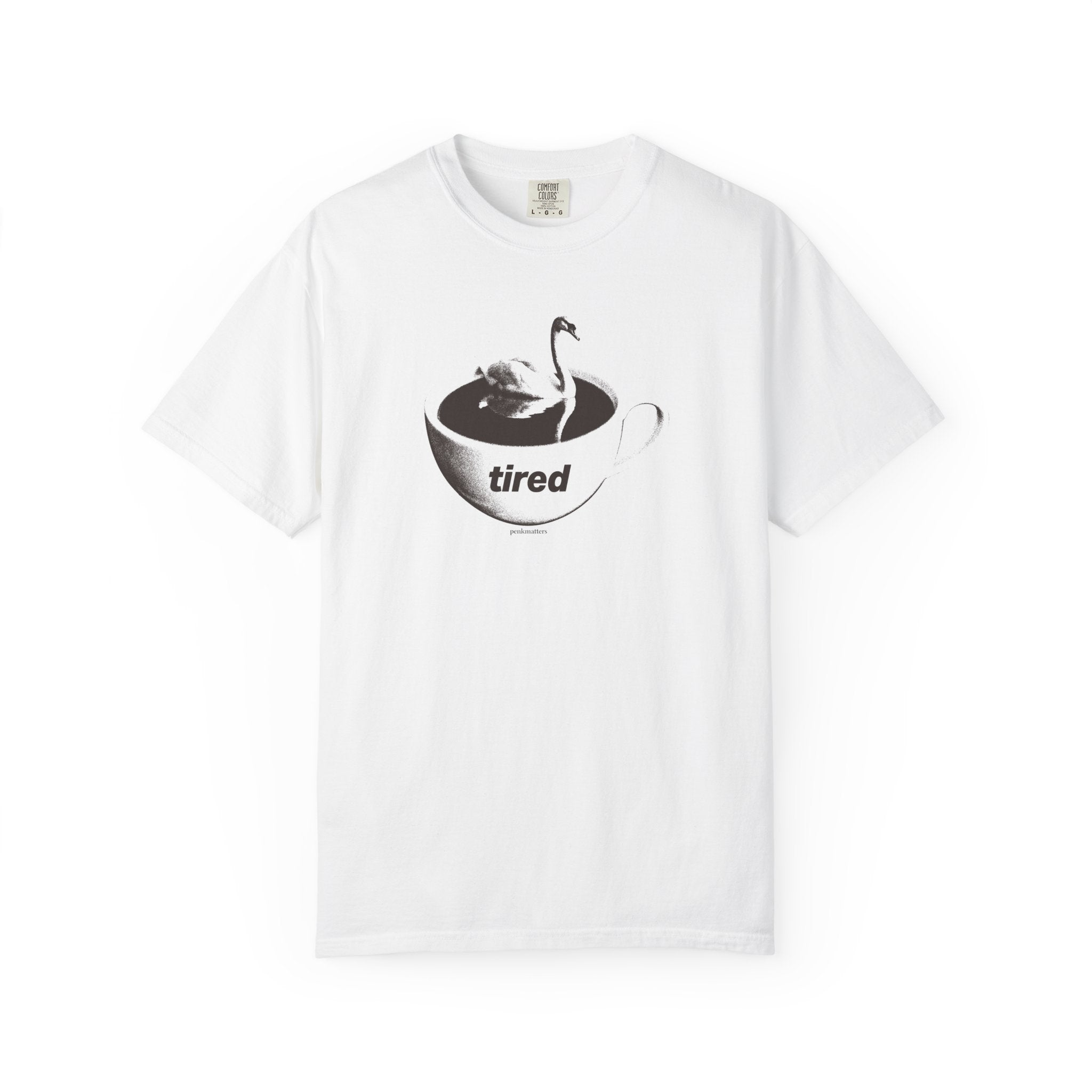 "Tired" T-shirt