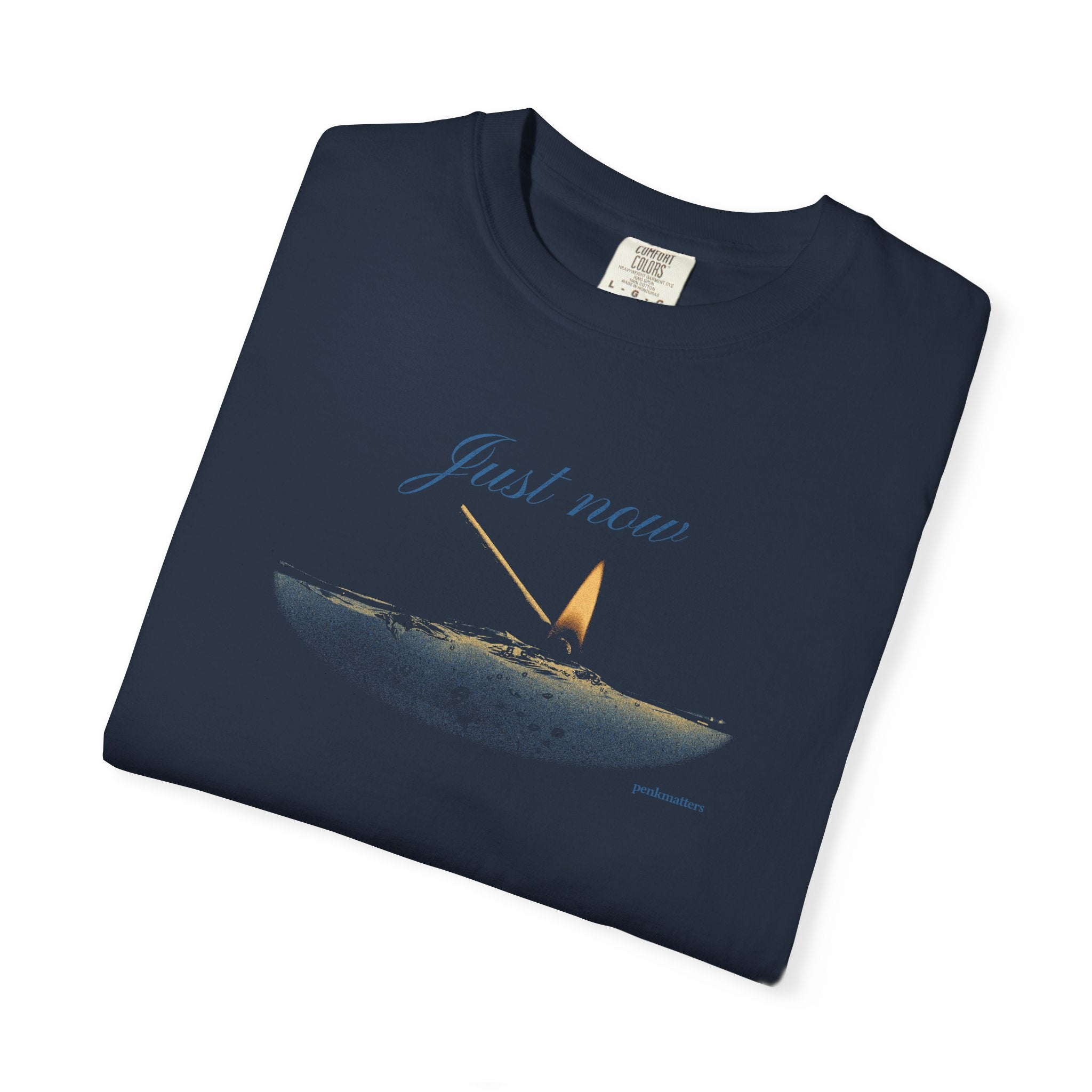 "Just Now" T-shirt