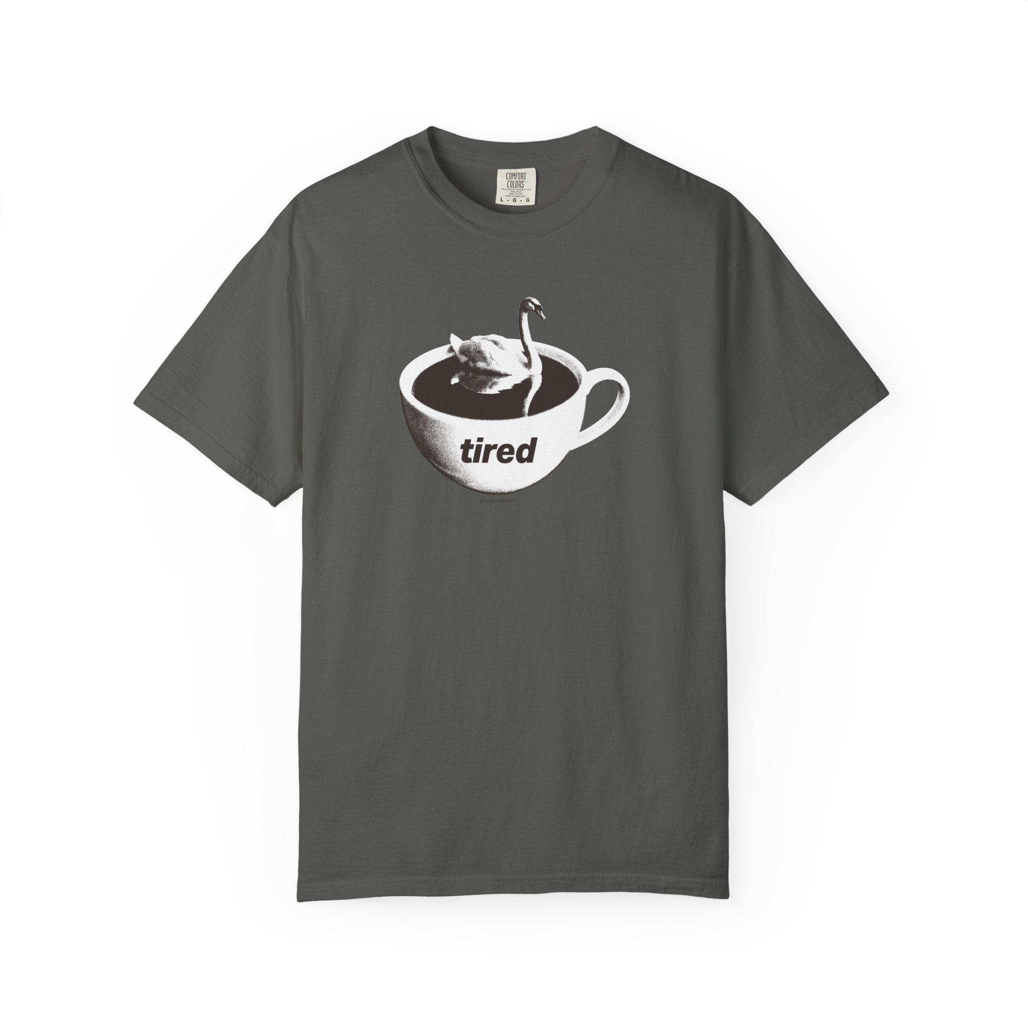 "Tired" T-shirt