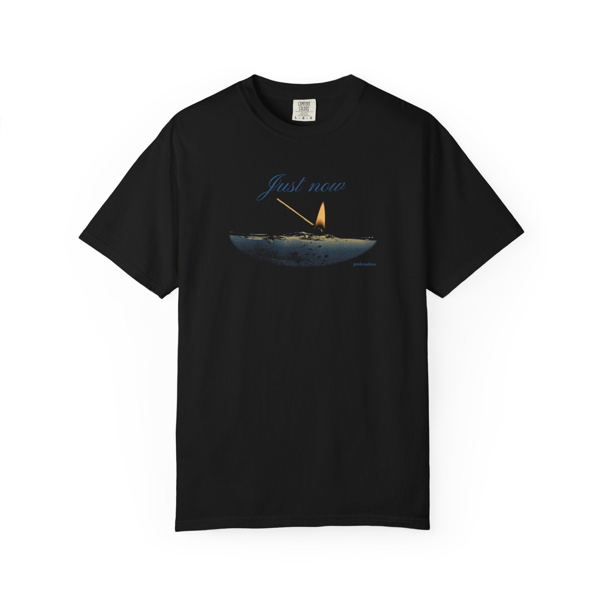 "Just Now" T-shirt