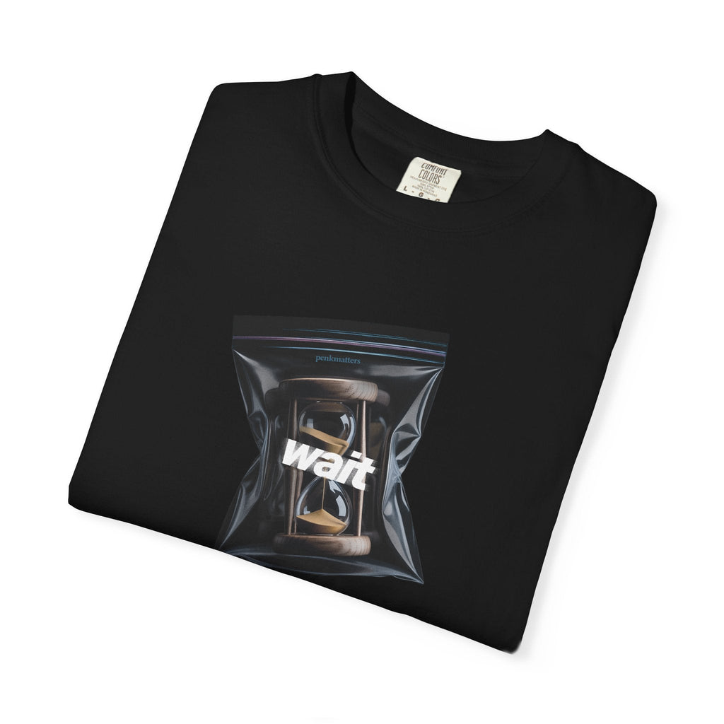 "Wait" T-shirt
